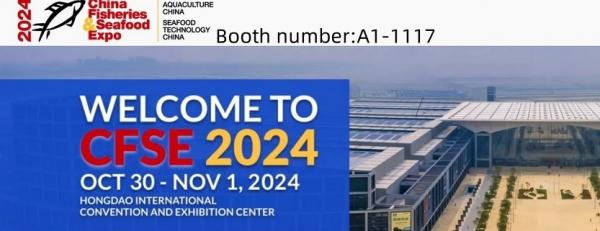 See you at Booth A1-1117, Oct 30-Nov 01,2024 in Qingdao,China, Seafood Expo  2024